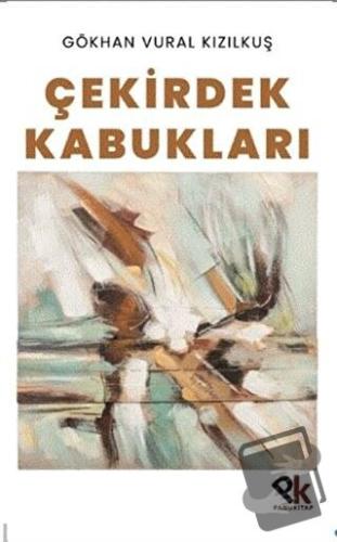 Çekirdek Kabukları - Gökhan Vural Kızılkuş - Panu Kitap - Fiyatı - Yor