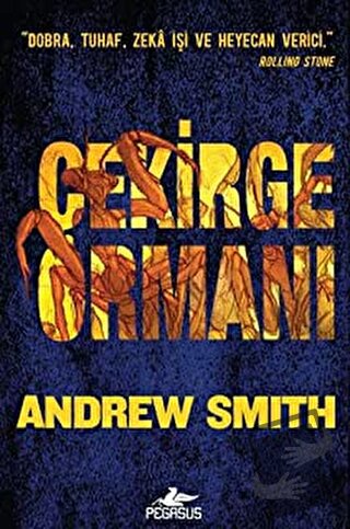 Çekirge Ormanı - Andrew Smith - Pegasus Çocuk Yayınları - Fiyatı - Yor