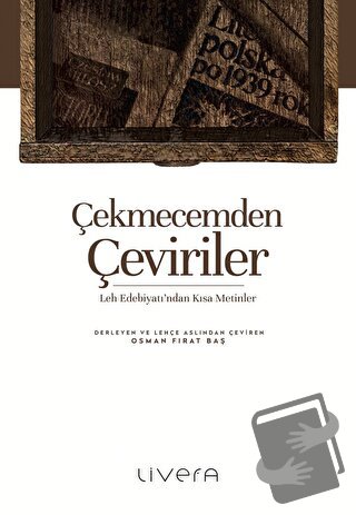 Çekmecemden Çeviriler - Kolektif - Livera Yayınevi - Fiyatı - Yorumlar