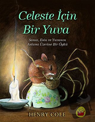 Celeste İçin Bir Yuva - Henry Cole - Kuraldışı Yayınevi - Fiyatı - Yor