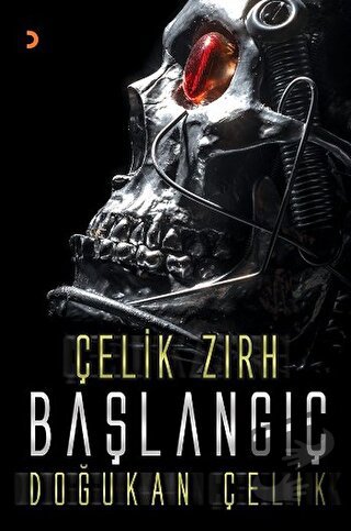 Çelik Zırh - Başlangıç - Doğukan Çelik - Cinius Yayınları - Fiyatı - Y