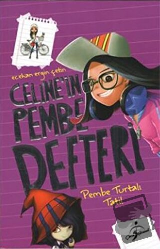 Celine´in Pembe Defteri - Pembe Turtalı Tatil - Ecehan Ergin Çetin - Ç