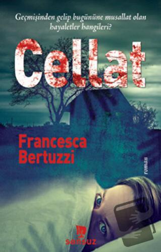 Cellat - Francesca Bertuzzi - Sonsuz Kitap Yayınları - Fiyatı - Yoruml