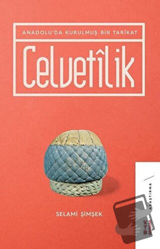 Celvetilik - Selami Şimşek - Ketebe Yayınları - Fiyatı - Yorumları - S