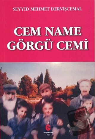 Cem Name Görgü Cemi - Seyyid Mehmet Dervişcemal - Can Yayınları (Ali A