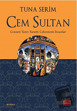 Cem Sultan - Tuna Serim - Kırmızı Kedi Yayınevi - Fiyatı - Yorumları -