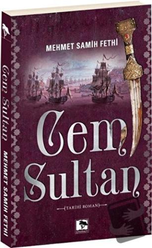 Cem Sultan - Mehmet Samih Fethi - Çınaraltı Yayınları - Fiyatı - Yorum