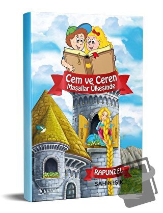 Cem ve Ceren Masallar Ülkesinde - Rapunzel - Fatih Şahin Işık - Kumran