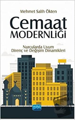 Cemaat Modernliği - Mehmet Salih Ökten - Nobel Akademik Yayıncılık - F