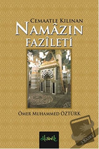 Cemaatle Kılınan Namazın Fazileti - Ömer Muhammed Öztürk - Misvak Neşr