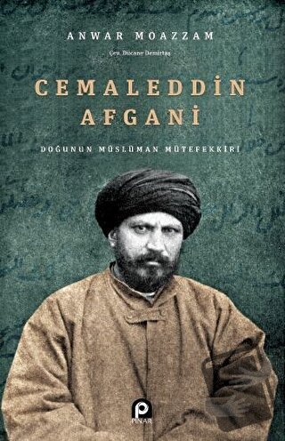 Cemaleddin Afgani - Anwar Moazzam - Pınar Yayınları - Fiyatı - Yorumla