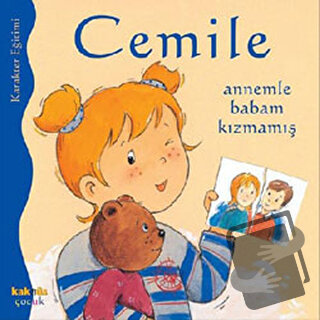 Cemile Annemle Babam Kızmamış - Aline de Petingy - Kaknüs Yayınları - 