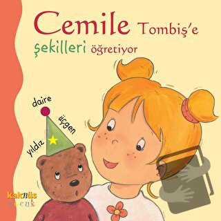 Cemile Tombiş’e Şekilleri Öğretiyor - Aline de Petingy - Kaknüs Yayınl