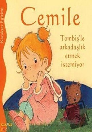 Cemile Tombiş’le Arkadaşlık Etmek İstemiyor - Aline de Petingy - Kaknü