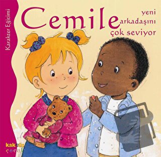 Cemile Yeni Arkadaşını Çok Seviyor - Aline de Petingy - Kaknüs Yayınla