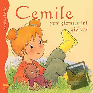 Cemile Yeni Çizmelerini Giyiyor - Aline de Petingy - Kaknüs Yayınları 