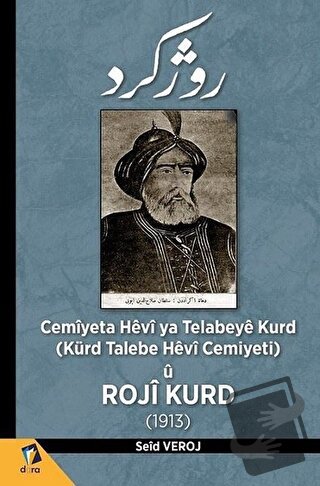 Cemiyeta Hevi ya Telabeye Kurd - Seid Veroj - Dara Yayınları - Fiyatı 