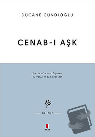 Cenab-ı Aşk - Dücane Cündioğlu - Kapı Yayınları - Fiyatı - Yorumları -