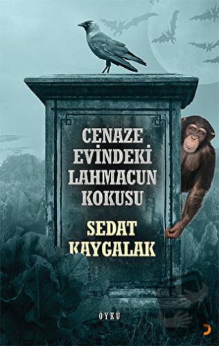 Cenaze Evindeki Lahmacun Kokusu - Sedat Kaygalak - Cinius Yayınları - 