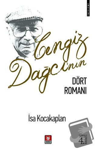 Cengiz Dağcı'nın Dört Romanı - İsa Kocakaplan - Türk Edebiyatı Vakfı Y