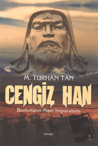 Cengiz Han - M. Turhan Tan - Kapı Yayınları - Fiyatı - Yorumları - Sat