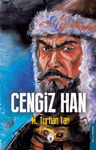 Cengiz Han - M. Turhan Tan - Dorlion Yayınları - Fiyatı - Yorumları - 