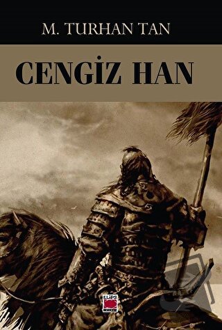 Cengiz Han - M. Turhan Tan - Elips Kitap - Fiyatı - Yorumları - Satın 