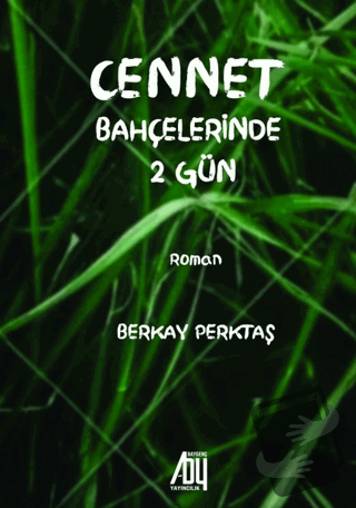 Cennet Bahçelerinde 2 Gün - Berkay Perktaş - Baygenç Yayıncılık - Fiya