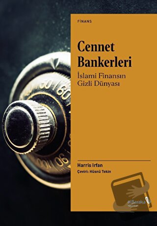 Cennet Bankerleri: İslami Finansın Gizli Dünyası - Harris Irfan - Alba