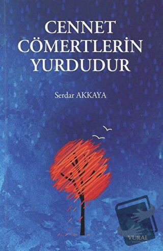 Cennet Cömertlerin Yurdudur - Serdar Akkaya - Vural Yayınları - Fiyatı