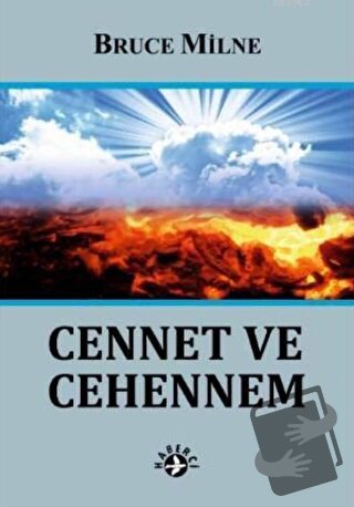 Cennet ve Cehennem - Bruce Milne - Haberci Basın Yayın - Fiyatı - Yoru