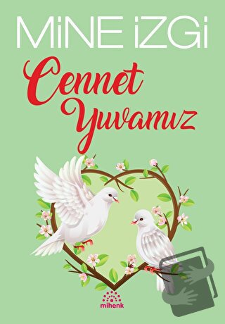 Cennet Yuvamız - Mine İzgi - Mihenk Kitap - Fiyatı - Yorumları - Satın