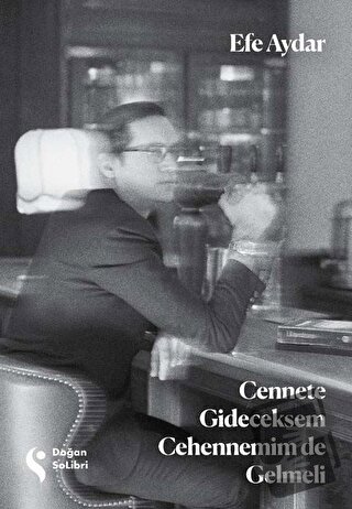 Cennete Gideceksem Cehennemim de Gelmeli - Efe Aydar - Doğan Kitap - F