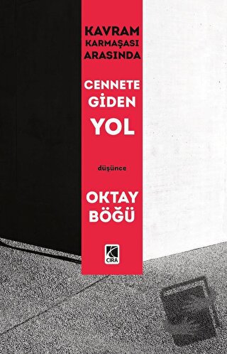 Cennete Giden Yol - Oktay Böğü - Çıra Yayınları - Fiyatı - Yorumları -