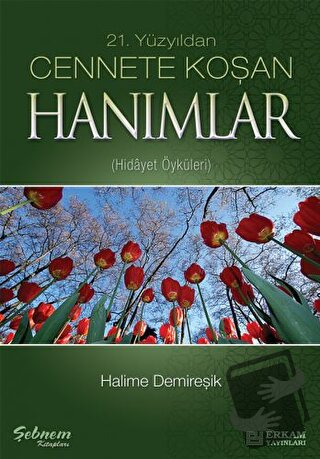 Cennete Koşan Hanımlar - Halime Demireşik - Erkam Yayınları - Fiyatı -