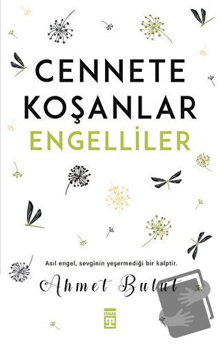 Cennete Koşanlar Engelliler - Ahmet Bulut - Timaş Yayınları - Fiyatı -