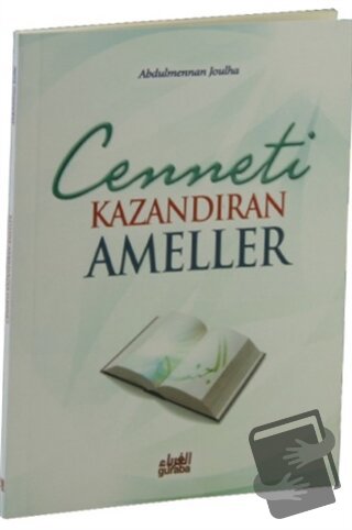 Cenneti Kazandıran Ameller - Abdulmennan Joulha - Guraba Yayınları - F