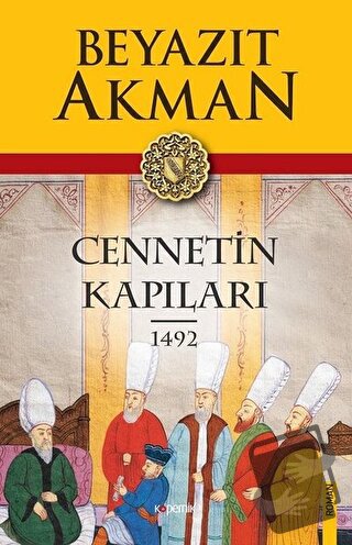 Cennetin Kapıları 1492 - Beyazıt Akman - Kopernik Kitap - Fiyatı - Yor