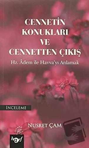 Cennetin Konukları ve Cennetten Çıkış - Nusret Çam - Harf Eğitim Yayın