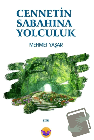 Cennetin Sabahına Yolculuk - Mehmet Yaşar - Kaside Kitap - Fiyatı - Yo