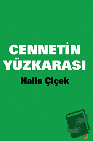 Cennetin Yüzkarası - Halis Çiçek - Cinius Yayınları - Fiyatı - Yorumla