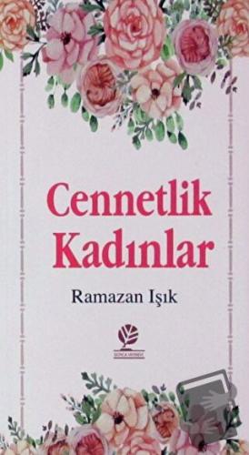 Cennetlik Kadınla - Ramazan Işık - Gonca Yayınevi - Fiyatı - Yorumları