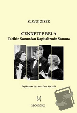 Cennette Bela - Slavoj Zizek - MonoKL Yayınları - Fiyatı - Yorumları -