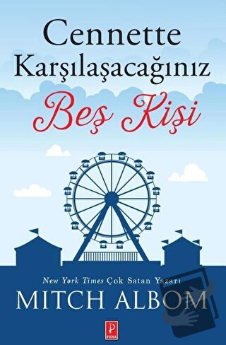 Cennette Karşılaşacağınız Beş Kişi - Mitch Albom - Pena Yayınları - Fi