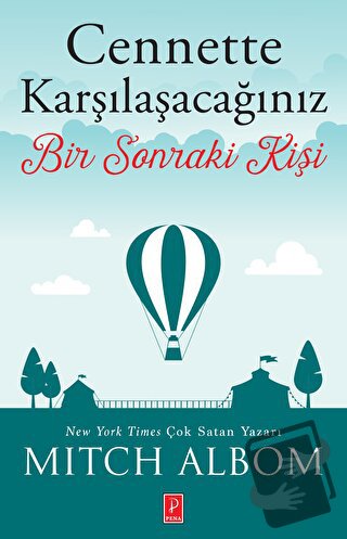 Cennette Karşılaşacağınız Bir Sonraki Kişi - Mitch Albom - Pena Yayınl