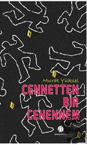 Cennetten Bir Cehennem - Murat Yüksel - Herdem Kitap - Fiyatı - Yoruml