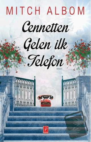 Cennetten Gelen İlk Telefon - Mitch Albom - Pena Yayınları - Fiyatı - 