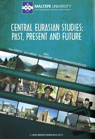 Central Eurasian Studies: Past, Present and Future - Hisao Komatsu - M