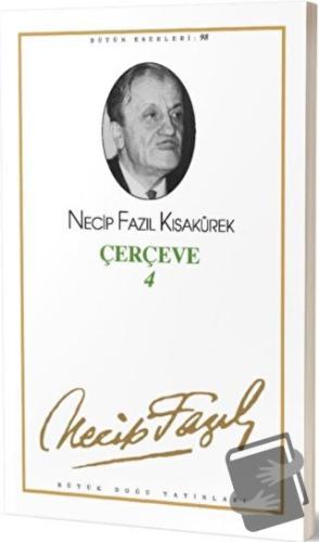 Çerçeve 4 : 80 - Necip Fazıl Bütün Eserleri - Necip Fazıl Kısakürek - 