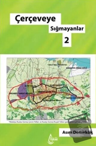 Çerçeveye Sığmayanlar 2 - Asım Demirkök - İşrak Yayınları - Fiyatı - Y